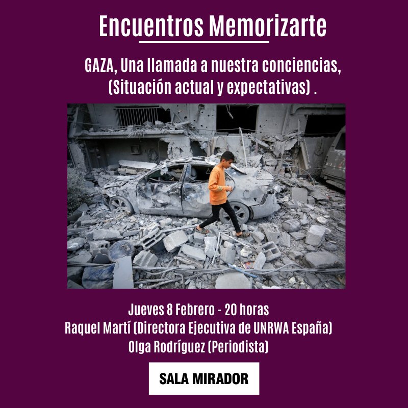Encuentro Memorizarte: GAZA, Una llamada a nuestra conciencias (Situación actual y expectativas